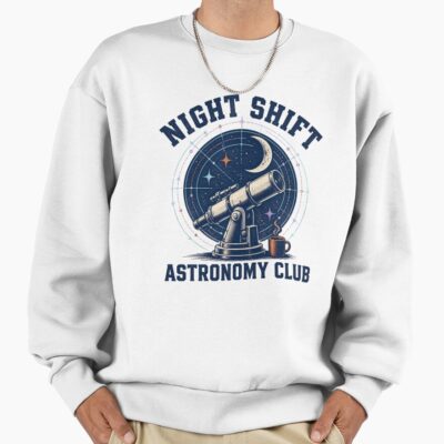 Night Shift Astronomy Club Stargazing Sweatshirt