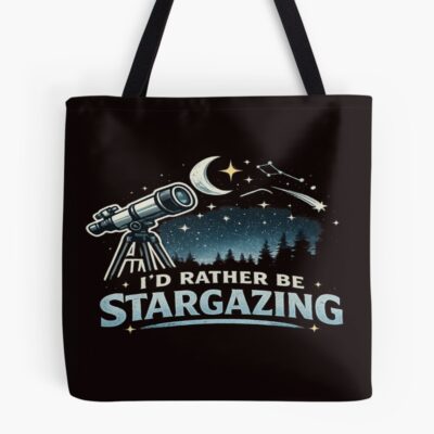 Rather Be Stargazing With My Telescope Tote Bag